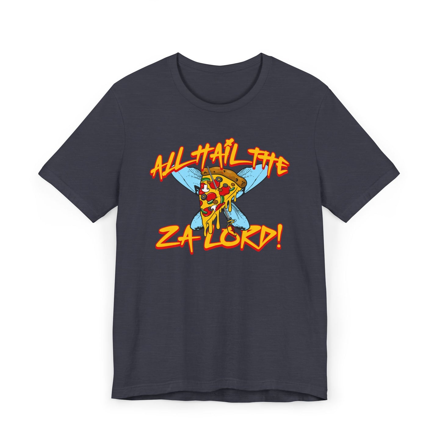 All Hail The Za Lord T-Shirt by Andy Tripp